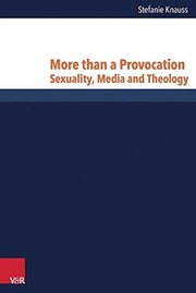 Cover of: More than a Provocation: Sexuality, Media and Theology (Research in Contemporary Religion) by Stefanie Knauss