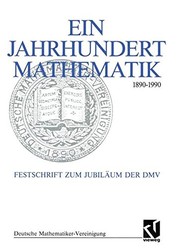 Cover of: Ein Jahrhundert Mathematik 1890-1990 by herausgegeben von Gerd Fischer ... [and others].