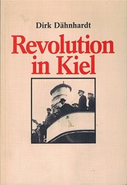 Cover of: Revolution in Kiel by Dirk Dähnhardt
