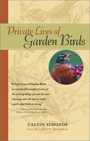 Private lives of garden birds by Calvin Simonds, Julie Zickefoose, Scott Shalaway