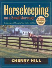 Cover of: Horsekeeping on a Small Acreage: Designing and Managing Your Equine Facilities