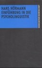 Cover of: Einführung in die Psycholinguistik by Hans Hörmann