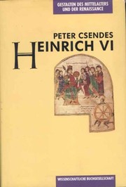 Cover of: Heinrich VI. by Peter Csendes