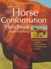 The Horse Conformation Handbook by Heather Smith Thomas
