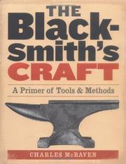 Cover of: The Blacksmith's Craft: A Primer of Tools & Methods