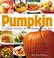 Cover of: Pumpkin, a Super Food for All 12 Months of the Year