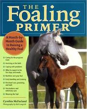 Cover of: The Foaling Primer by Cynthia McFarland, Cynthia McFarland