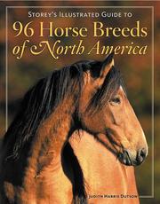 Cover of: Storey's illustrated guide to 96 horse breeds of North America by Judith Dutson