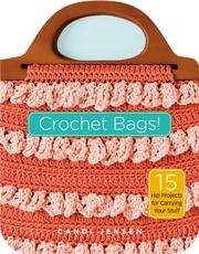 Cover of: Crochet bags!