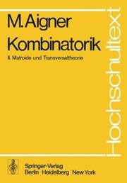 Cover of: Kombinatorik: II: Matroide und Transversaltheorie (Hochschultext) (German Edition)