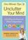 Cover of: One-Minute Tips Unclutter Your Mind