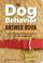 Cover of: The Dog Behavior Answer Book
