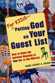 Cover of: For kids--putting God on your guest list: how to claim the spiritual meaning of your bar or bat mitzvah