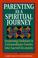 Cover of: Parenting as a spiritual journey