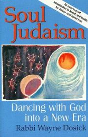 Cover of: Soul Judaism by Wayne D. Dosick