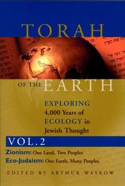 Cover of: Torah of the earth: exploring 4,000 years of ecology in Jewish thought