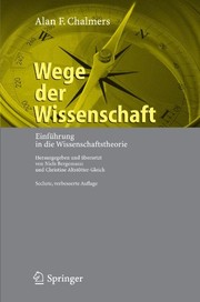 Cover of: Wege der Wissenschaft: Einführung in die Wissenschaftstheorie (German Edition) by Alan F. Chalmers