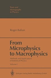 Cover of: From microphysics to macrophysics | Roger Balian