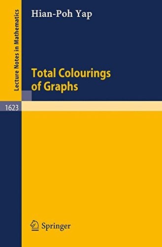 Total colourings of graphs by H. P. Yap