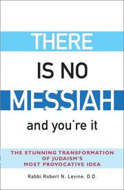 There Is No Messiah and You're It