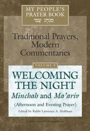 Cover of: My People's Prayer Book: Welcoming the Night: Minchah And Ma'ariv (Afternoon And Evening Prayer) (Traditional Prayers, Modern Commentaries)