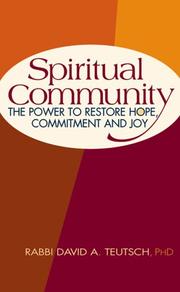 Cover of: Spiritual Community: The Power to Restore Hope, Commitment And Joy