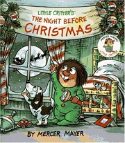 Cover of: Little Critter's the night before Christmas by Mercer Mayer