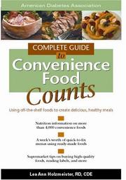 Cover of: Complete Guide to Convenience Food Counts : Using Off-the-Shelf Foods to Create Delicious, Healthy Meals