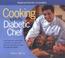 Cover of: Cooking with the Diabetic Chef