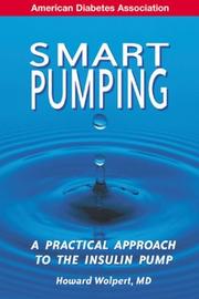 Cover of: Smart Pumping : A Practical Approach to Mastering the Insulin Pump