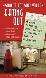 What to eat when you're eating out by Hope S. Warshaw