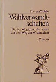 Cover of: Wahlverwandtschaften by Theresa Wobbe