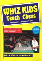 Cover of: Whiz Kids teach chess by Eric Schiller
