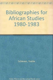 Cover of: Bibliographies for African studies, 1980-1983 | Yvette Scheven
