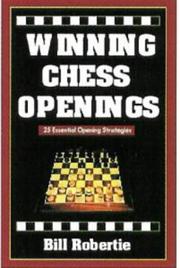 Cover of: Winning Chess Openings: 2nd Edition (Learn 25 Essential Opening Strategies Today!)