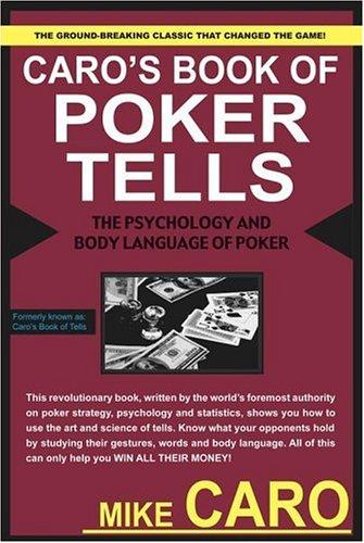 Caro's Book of Poker Tells by Mike Caro