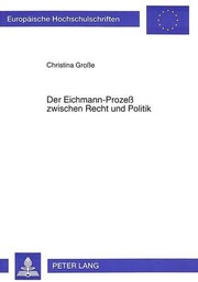 Cover of: Der Eichmann-Prozess zwischen Recht und Politik