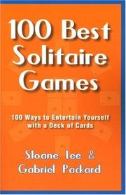 Cover of: The 100 Best Solitaire Games