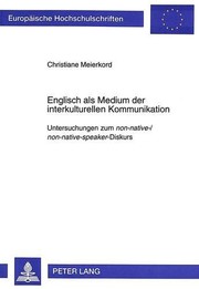 Cover of: Englisch als Medium der interkulturellen Kommunikation: Untersuchungen zum non-native-/non-native-speaker-Diskurs