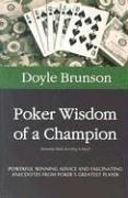 Cover of: Poker wisdom of a champion by Doyle Brunson