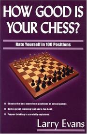 Cover of: How good is your chess? by Larry Evans, Larry Evans