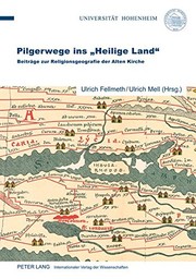 Cover of: Pilgerwege ins «Heilige Land»: Beiträge zur Religionsgeografie der Alten Kirche (German Edition) by 