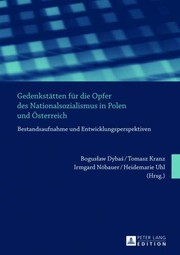 Cover of: Gedenkstätten für die Opfer des Nationalsozialismus in Polen und Österreich: Bestandsaufnahme und Entwicklungsperspektiven (German Edition) by 