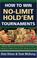 Cover of: How to Win No-Limit Hold'em Tournaments