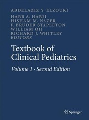 Cover of: Textbook of Clinical Pediatrics (6 Volume Set) by A. Y. Elzouki, H. A. Harfi, H. Nazer, William Oh, F. B. Stapleton, R. J. Whitley