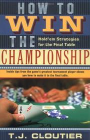 Cover of: How To Win The Championship: Hold'em Strategies for The Final Table