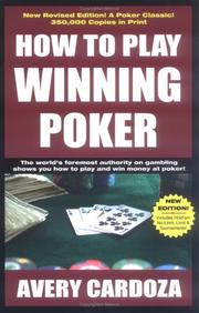 Cover of: How To Play Winning Poker by Avery Cardoza, Avery Cardoza