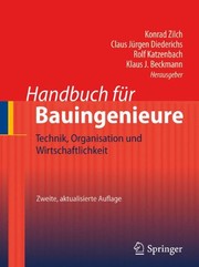 Cover of: Handbuch für Bauingenieure: Technik, Organisation und Wirtschaftlichkeit (German Edition)