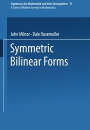 Cover of: Symmetric Bilinear Forms (Ergebnisse der Mathematik und ihrer Grenzgebiete. 2. Folge)