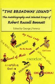 Cover of: "The Broadway Sound": The Autobiography and Selected Essays of Robert Russell Bennett (Eastman Studies in Music)